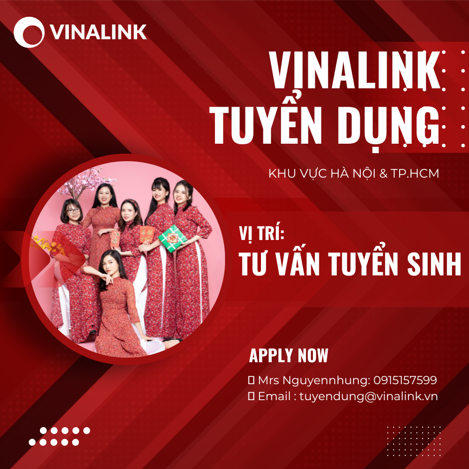 VINALINK TUYỂN DỤNG TƯ VẤN TUYỂN SINH